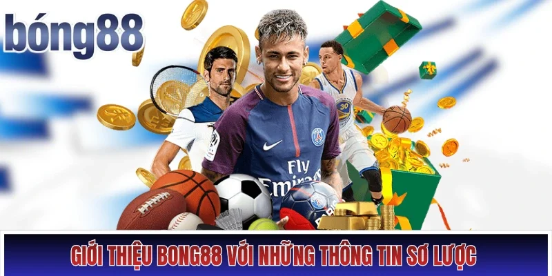 Giới thiệu Bong88 Hình số 1 Giới thiệu Bong88 với những thông tin sơ lược
